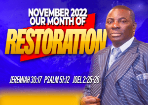 Read more about the article Our Month of RESTORATION
