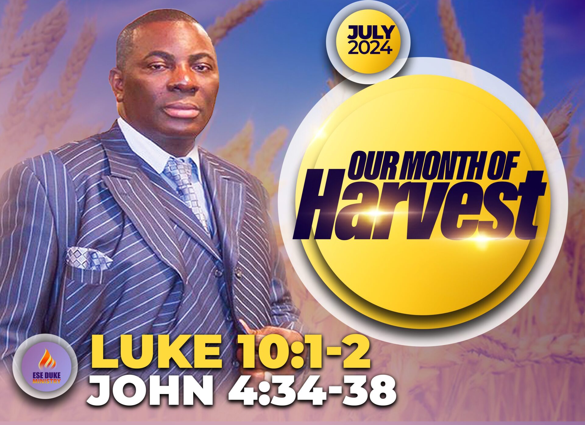 EDM Monthly Prophetic Positioning_Declaratin of the month_OUR MONTH OF HARVEST july 2024