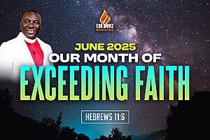 Read more about the article Our Month of EXCEEDING FAITH