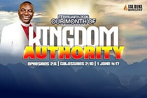 Read more about the article February 2026 — Our Month of Kingdom Authority